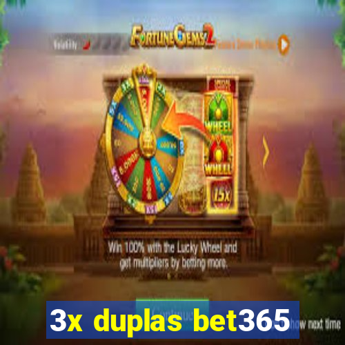 3x duplas bet365